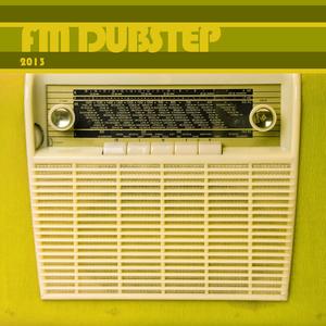 FM Dubstep 2013