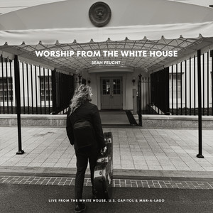 Worthy / Holy Forever (Live from the White House)