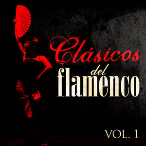 Clásicos Del Flamenco. Vol.1