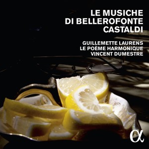 Le musiche di Bellerofonte Castaldi (Alpha Collection)