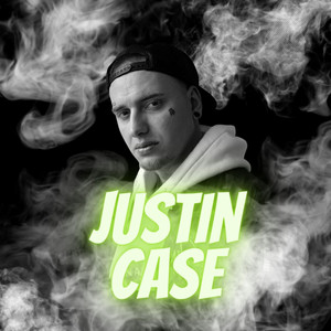 Justin Case (Explicit)