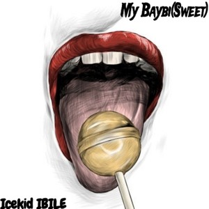 My Baybi (Sweet) [Explicit]