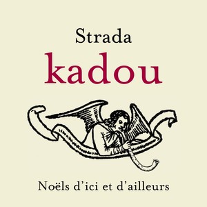 Kadou - Noëls d'ici et d'ailleurs