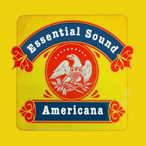 Essential Sound Americana, Vol. 1