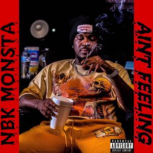 AINT FEELING (Explicit)