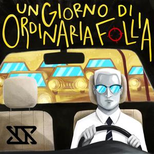 Un Giorno di Ordinaria Follia