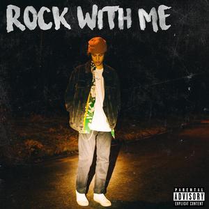 Rock With Me (Explicit)