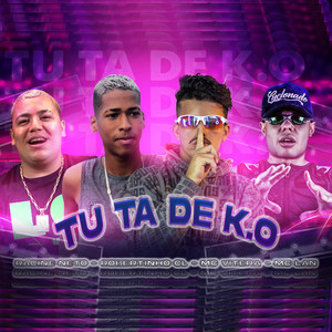 Tu Tá de K.O(feat. MC Vitera)(Brega Funk) (Explicit)