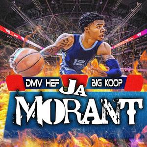 Ja Morant (feat. Big Koop) [Explicit]