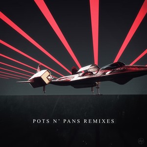 Pots N' Pans (ELEX Remix)