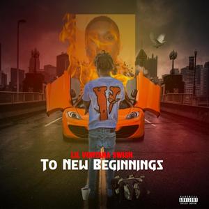 To New Beginnings (Explicit)