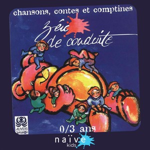 Zéro de conduite (Chansons, contes et comptines de 0 à 3 ans)