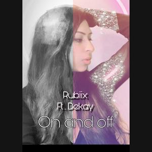 on and off(feat. Dekay)