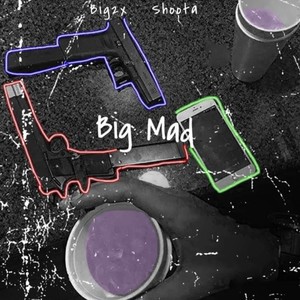 Big Mad (feat. Big shoota) [Explicit]