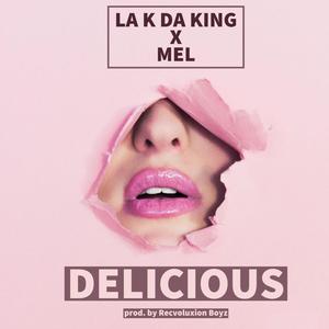 Delicious (feat. MEL)