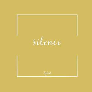 silence