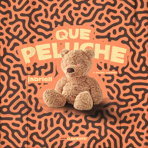 Jabriell - Que Peluche (Explicit)