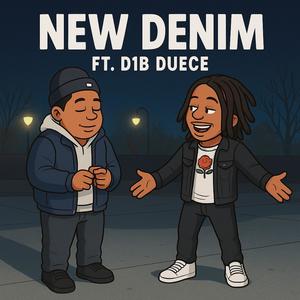 New denim (feat. D1B Duece) (Explicit)