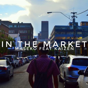 In the Market(feat. Kaizen) (Explicit)