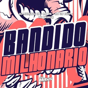 Bandido Milhonario (Explicit)