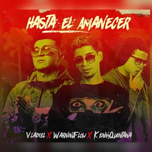 Hasta el Amanecer (feat. Warning Flow & Vladiel)