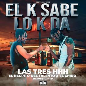 El k sabe lo k da (feat. El negrito del talento & El chino las tres hhh)