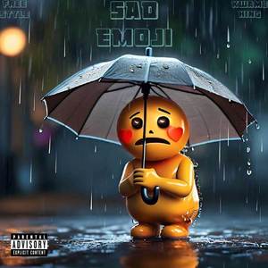 Sad Emoji (Freestyle) [Explicit]