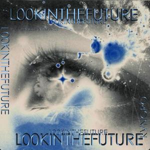 l00kinthefuture . (Explicit)