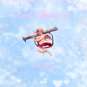 THE CUPID CHRONICLES (Explicit)