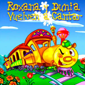 Roxana y Dunia vuelven a cantar (Remasterizado)