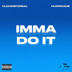 Imma do it (Explicit)