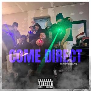 Come Direct (Explicit)