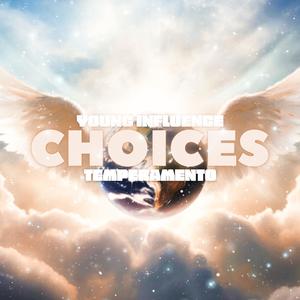 Choices (feat. Temperamento) (Explicit)