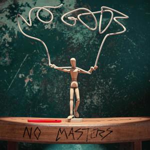 No Gods No Masters (Explicit)