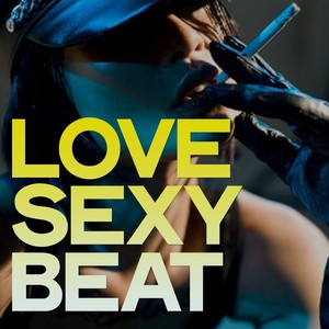 Love Sexy Beat (Sensual Beat House Music)