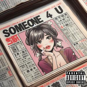 Someone 4 U (feat. Fraley & Wardo) [Explicit]