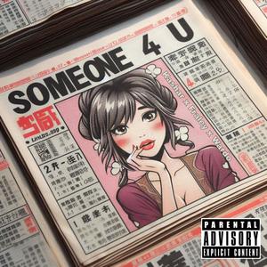 Someone 4 U (feat. Fraley & Wardo) (Explicit)