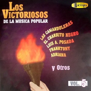 Los Victoriosos De La Música Popular, Vol. 5