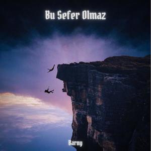 Bu Sefer Olmaz