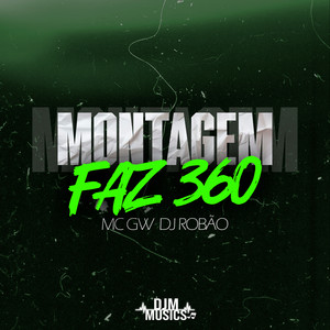 Montagem Faz 360 (Explicit)