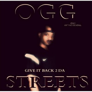 Give It Back 2 Da Streets(feat. Rip the General) (Explicit)
