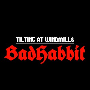 TILTING AT WINDMILLS