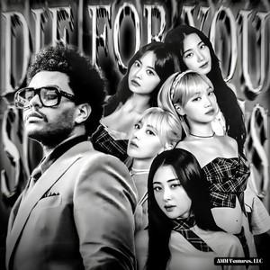 Die for You X Sour Grapes