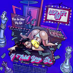 Add It Up (feat. Fats the Man & Big Eph) (Explicit)