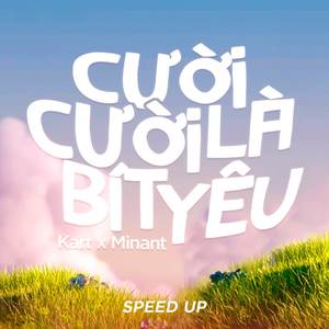 cười cười là bít iu (Speed Up)