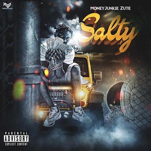 Salty(Mad For) (Explicit)