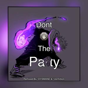 DYSMANE - Don't Stop The Party (Funk Remix|Super Slowed)