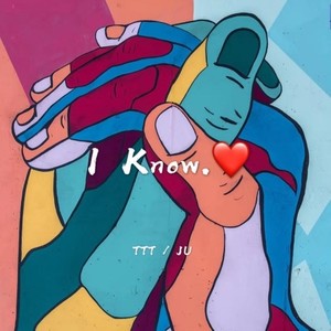 I Know