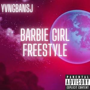 Barbie Girl Freestyle (Explicit)