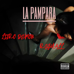 La Pampara (Explicit)